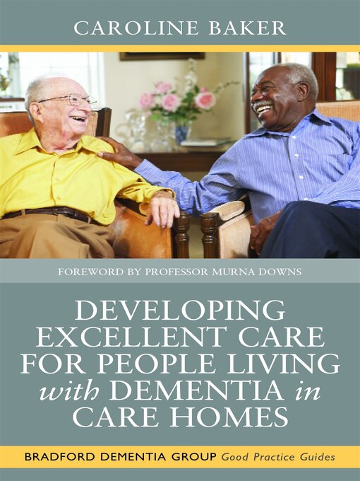 Title details for Developing Excellent Care for People Living with Dementia in Care Homes by Pete Calveley - Available